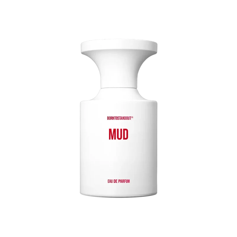Mud - BORNTOSTANDOUT